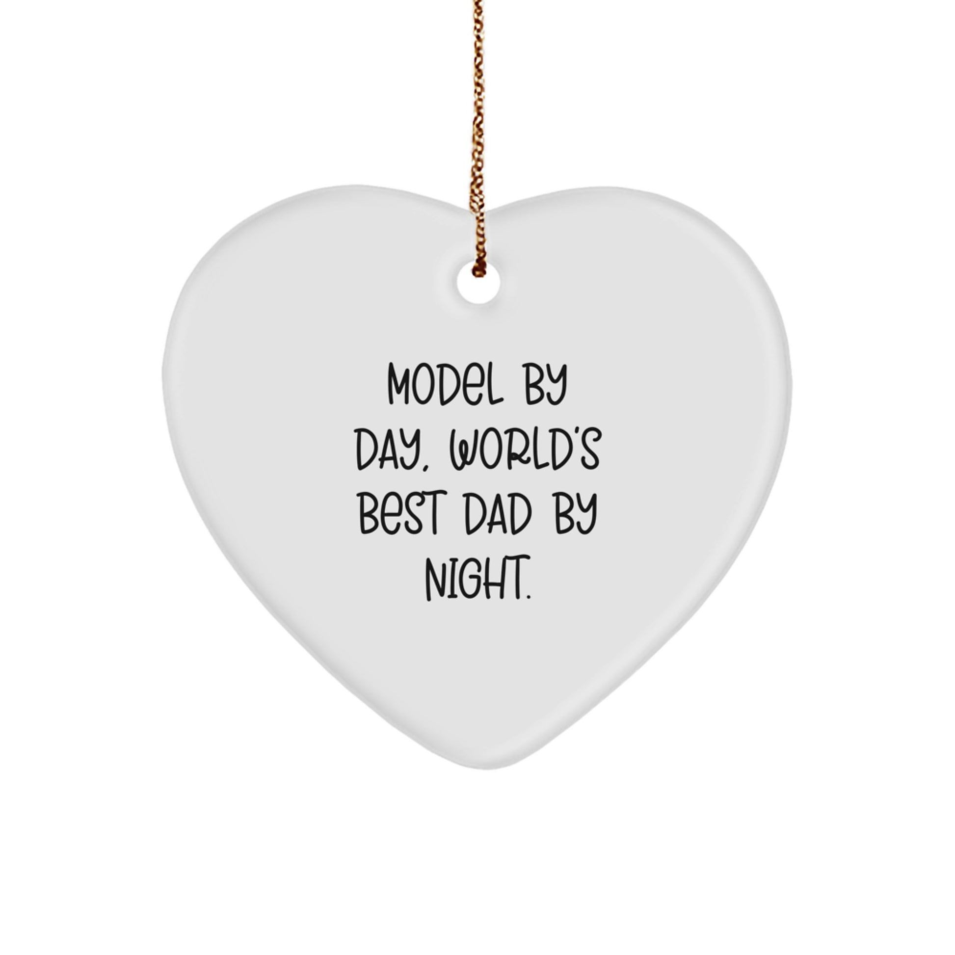 Funny Model Gifts Model Heart Ornament, Model By Day World's Best Dad By Night, Christmas Unique Gifts for Model, Gifts from Dad to Model - Image 1