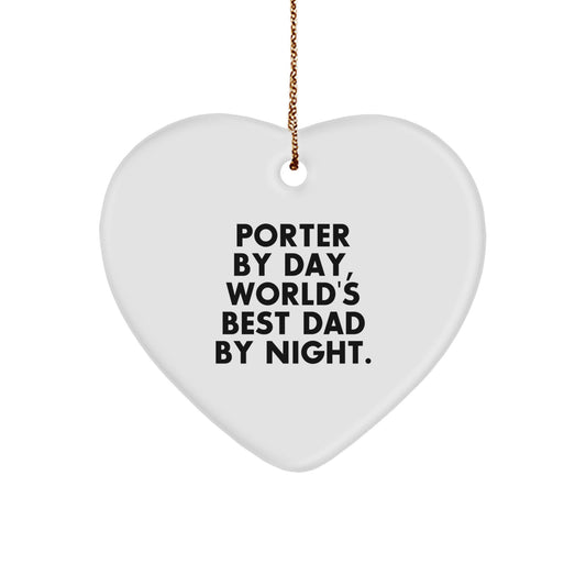 Porter Heart Warming Christmas Unique Gift, 'Porter By Day, World's Best Dad By Night.' Heart Ornament, Gifts from Family to Porter, Perfect for Christmas - Image 1