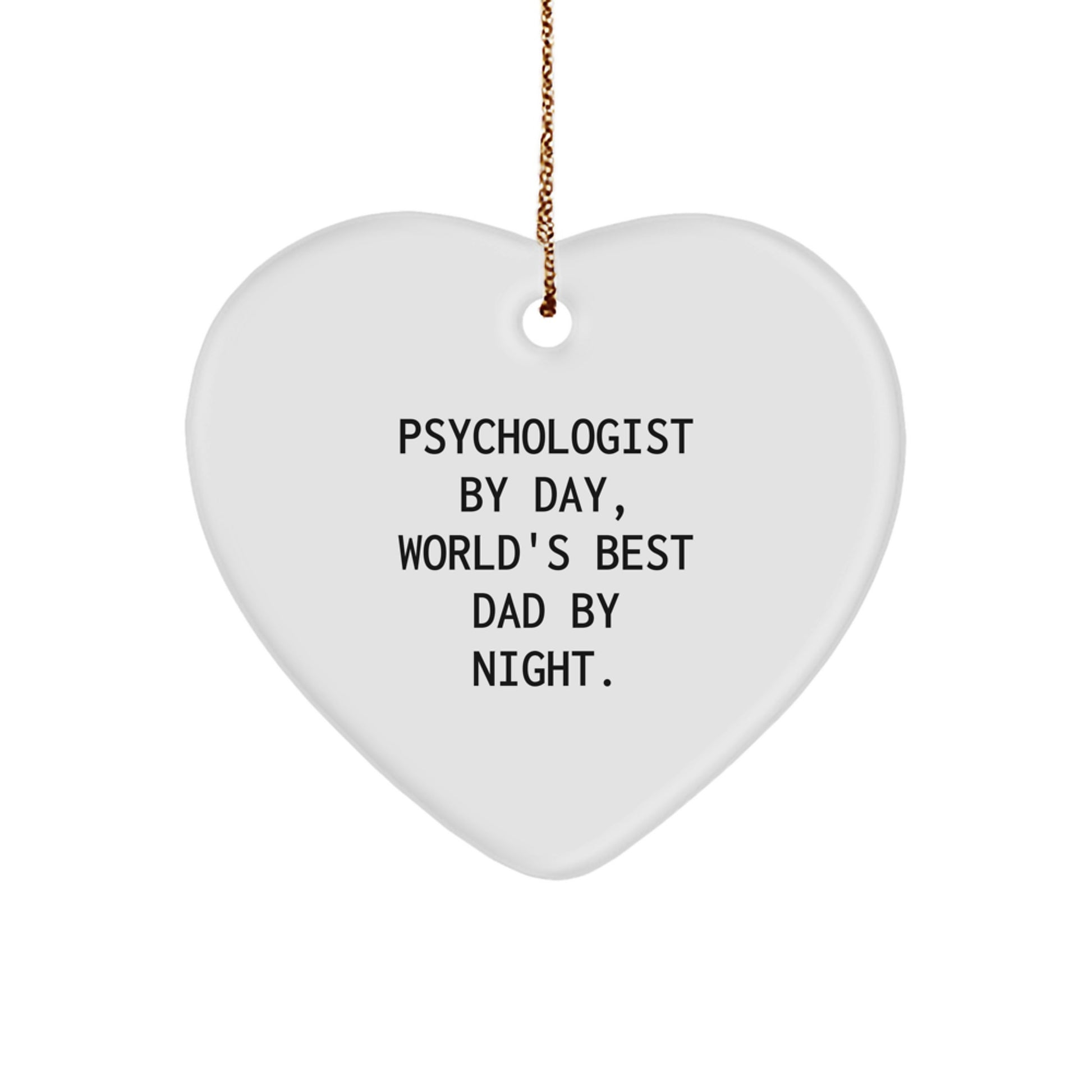 Psychologist Gifts for Christmas, Funny Heart Ornament from 'Psychologist By Day, World's Best Dad By Night.' to Friends, Family, or Coworkers - Image 1