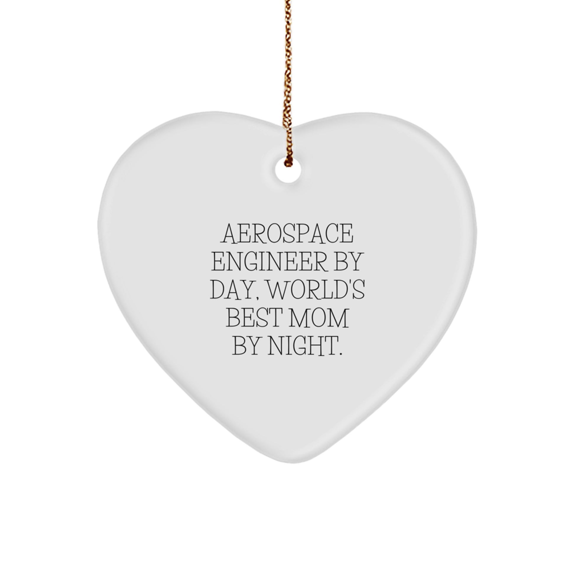 Aerospace Engineer Gifts, Funny Quote Heart Ornament, Gifts from Coworkers, Gifts for Men - Christmas Unique Gifts for Aerospace Engineer By Day - Image 1