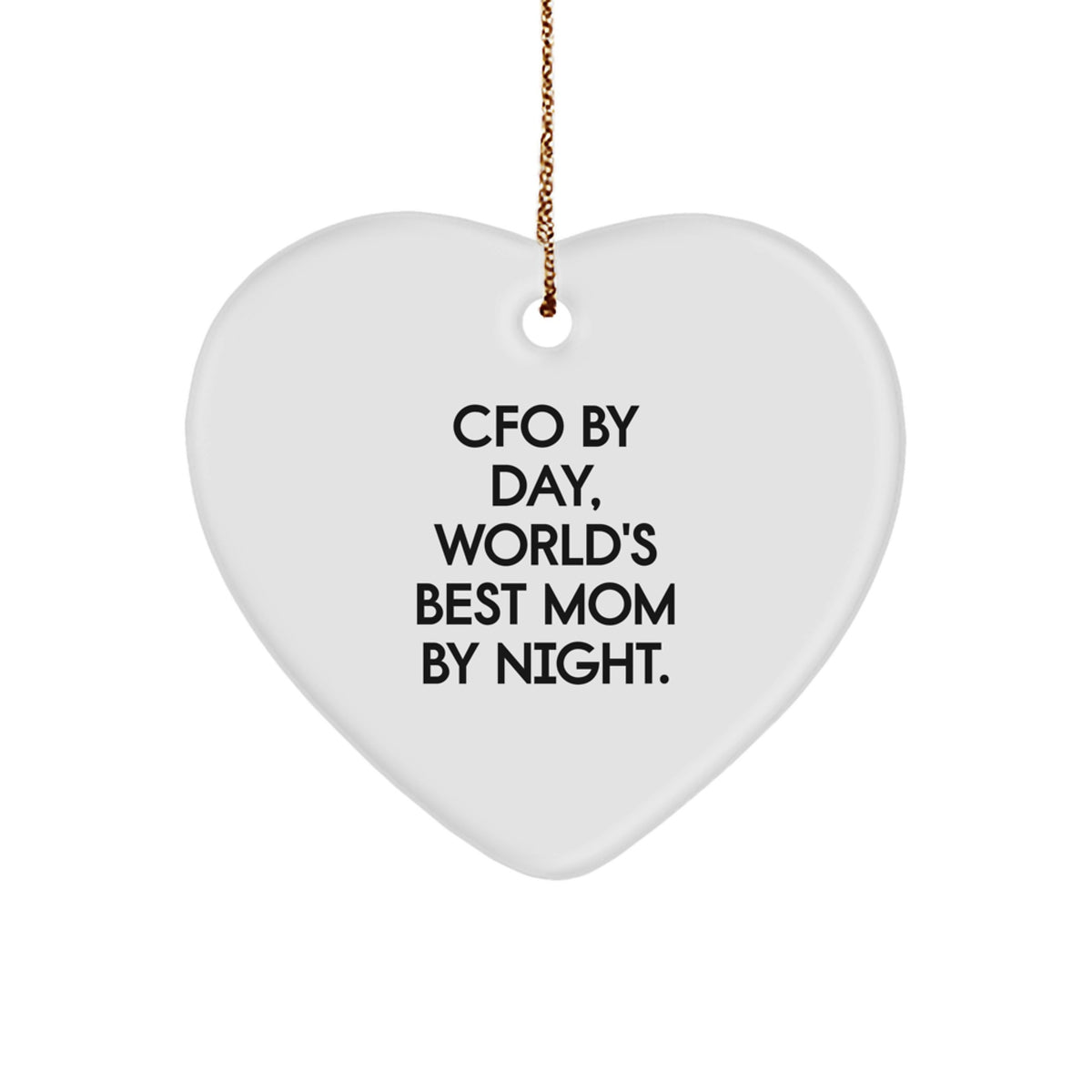 Funny CFO Gifts for Men, CFO By Day, World's Best Mom By Night Christmas Heart Ornament Gifts from Family - Image 1