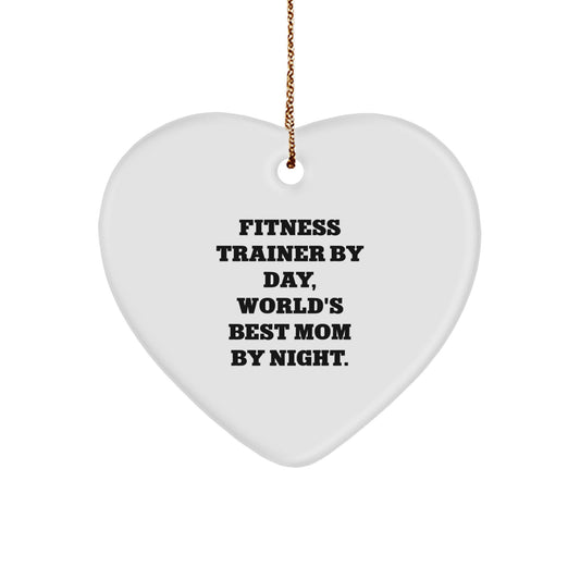 Fitness Trainer Gifts, Heart Ornament, Funny Quote 'By Day, World's Best Mom By Night.' - Gifts from Mom to Fitness Trainer, Perfect for Christmas - Image 1