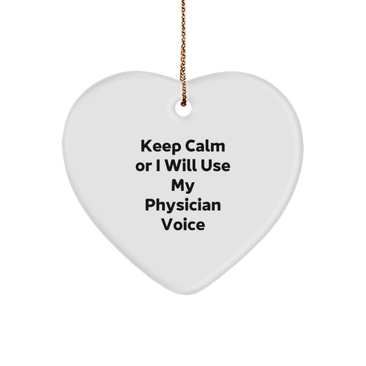 Funny Quote Heart Ornament, Gifts for Physician Friends, Physician Christmas Unique Gifts, Gifts from Friends - Image 1