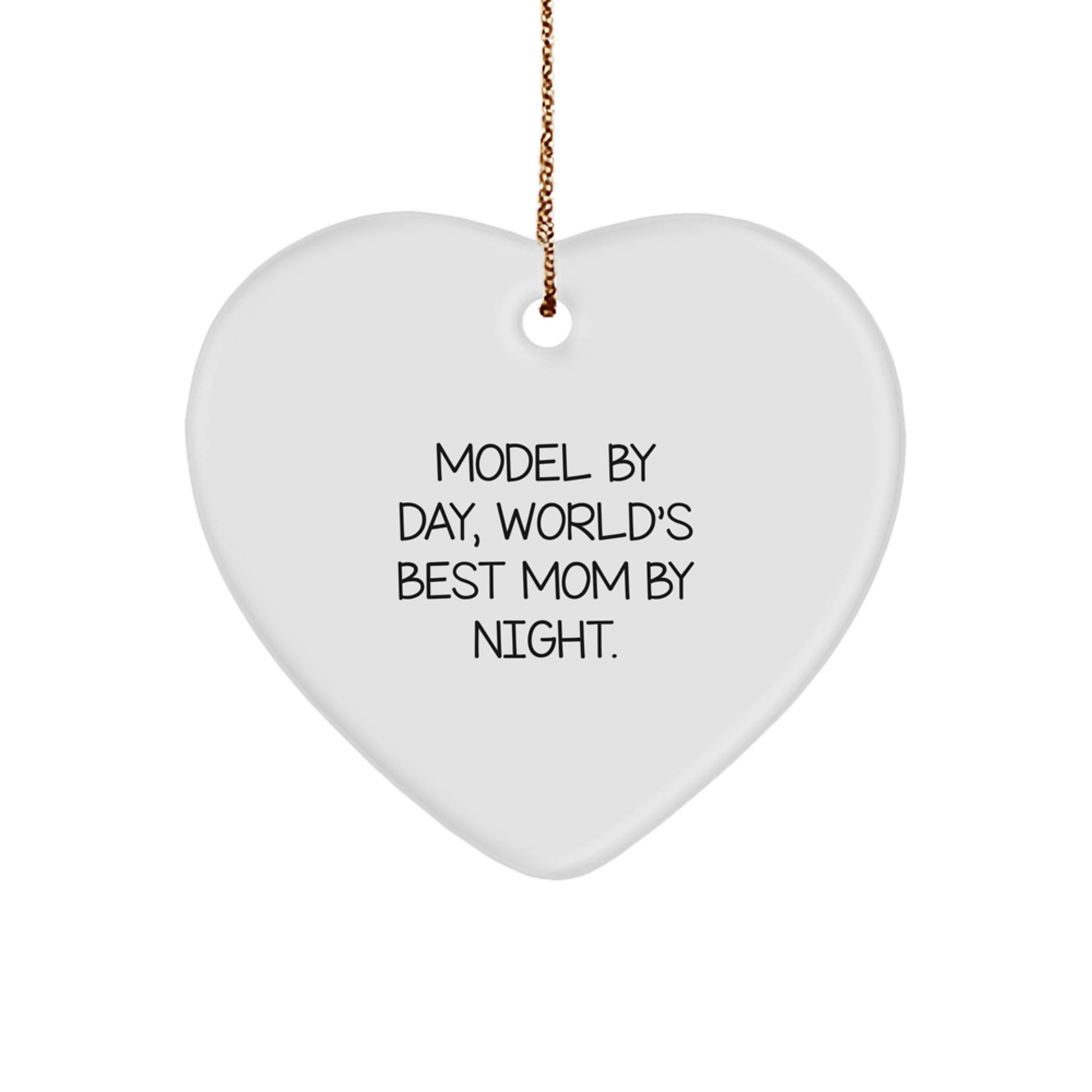 Funny Model Gifts from Mom, Heart Ornament for Model by Day, World's Best Mom by Night, Christmas Unique Gifts for Family - Image 1