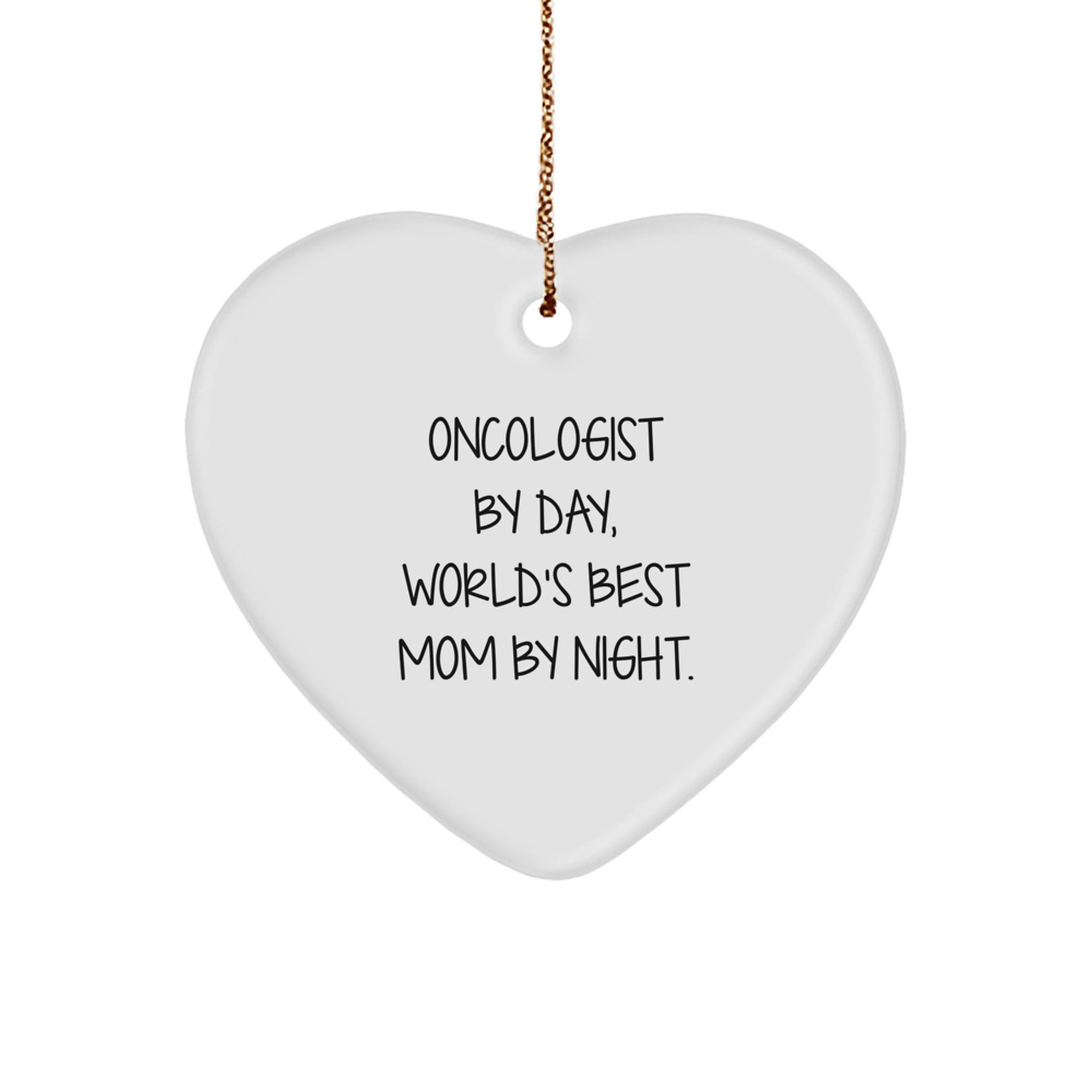Oncologist Gifts Unique Heart Ornament for Oncologist By Day, World's Best Mom By Night - Christmas Unique Gift Ideas - Image 1