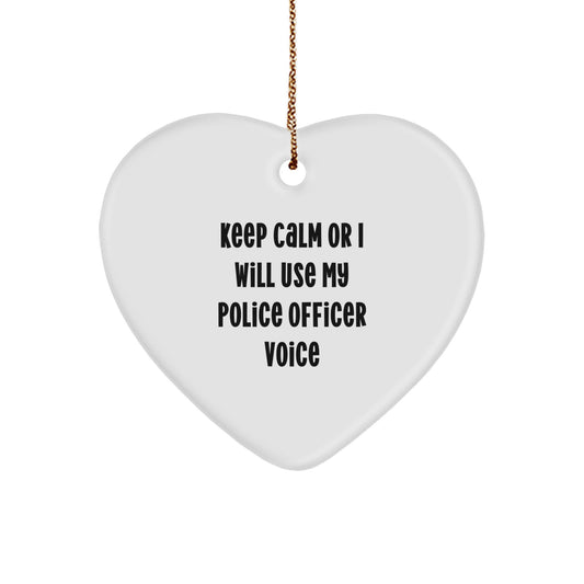 Funny Police Officer Gifts for Men - Keep Calm Or I Will Use My Police Officer Voice Heart Ornament, Christmas Unique Gifts from Friends - Image 1