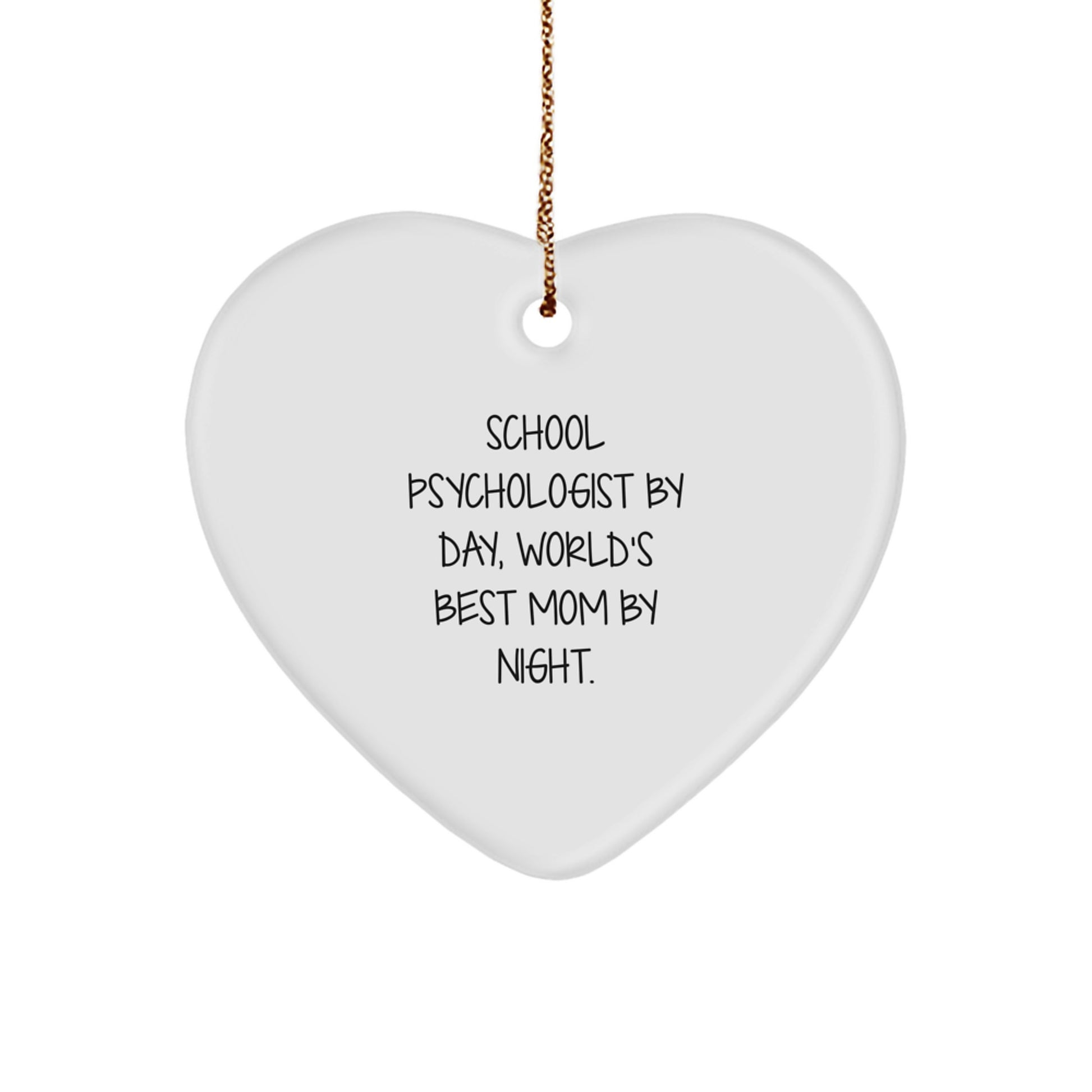 School Psychologist Gifts from Mom, Heart Ornament for School Psychologist By Day, World's Best Mom By Night, Christmas Unique Gifts - Image 1