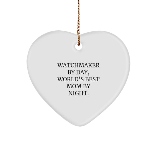 Funny Watchmaker Gifts from Women By Day, World's Best Mom By Night Heart Ornament for Christmas - Image 1