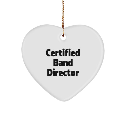 Funny Band Director Gifts from Men to Certified Band Director Heart Ornament, Christmas Unique Gifts for Band Director Friends, Funny Heart Shaped Ornament - Image 1
