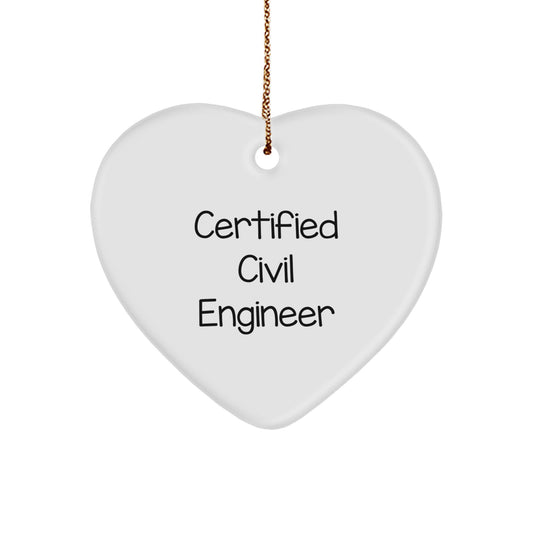Certified Civil Engineer Funny Heart Ornament Gifts from Friends for Civil Engineers, Unique Christmas Memorable Presents for Men, Women, Coworkers, Family - Image 1