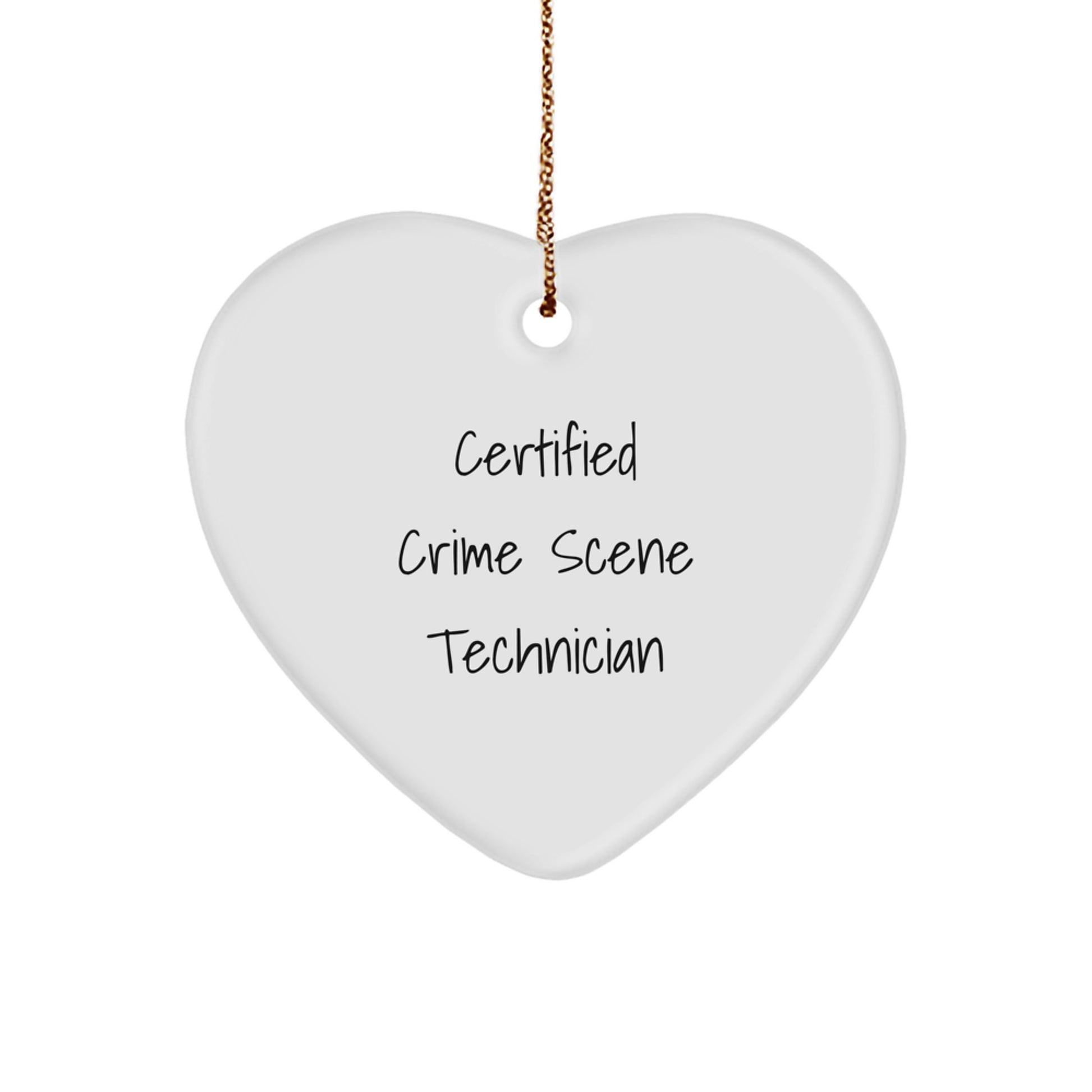 Certified Crime Scene Technician Gifts - Heart Ornament for Christmas - 'Don't Worry, I've Got This' Funny Quote - Image 1