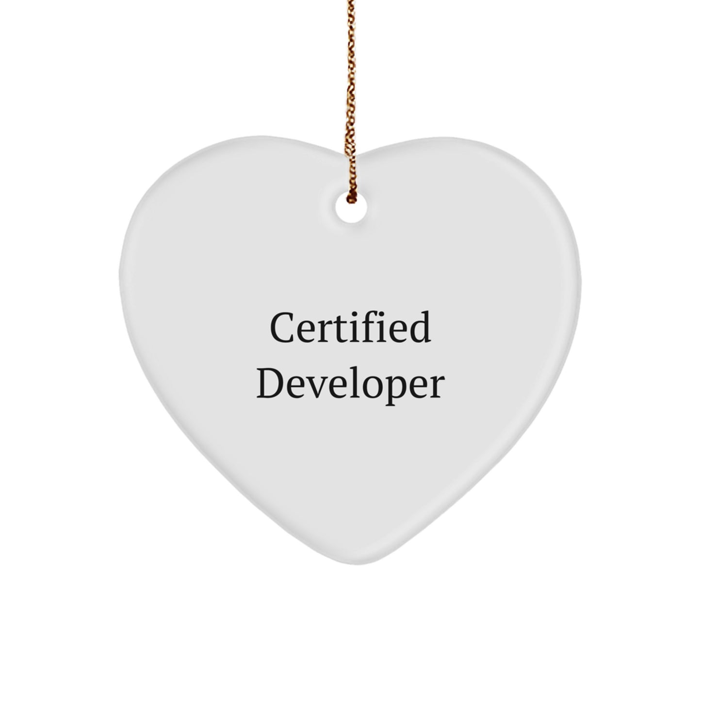 Funny Certified Developer Gifts from Friends for Christmas Unique Heart Ornaments, 'Certified Developer' Quote on White Heart Shaped MDF with Gold Cord - Image 1