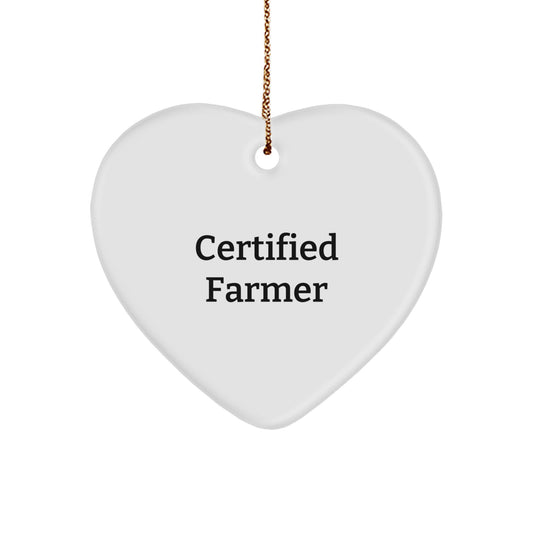 Farmer's Heartfelt Gift from Friends - 'Certified Farmer' Humorous Heart Ornament for Christmas - Image 1
