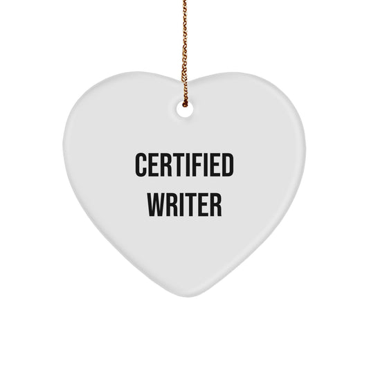 Funny Writer Gifts from Friends for Christmas Unique Heart Ornament, Certified Writer Quote, White Heart Shaped MDF Wood, Perfect for Office Decor - Image 1