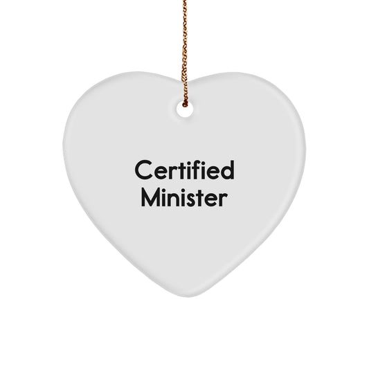 Certified Minister's Heartfelt Gift for Minister Friends, Family, or Coworkers - Funny Quote for Christmas - Minister Gifts, Heart Ornament, Gifts from Friends, Gifts for Minister - Image 1