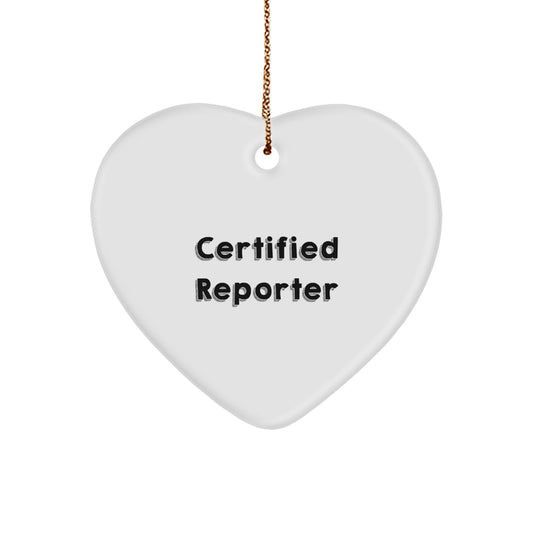 Funny Reporter Christmas Unique Gifts from Friends Heart Ornament, Gifts for Men, Women, or Coworkers, Inspirational Quote, White Heart Shaped, MDF, Sublimation, Lightweight, Durable, Easy Hanging - Image 1