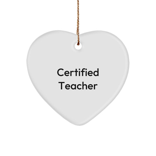 Funny Quotes for Teachers Heart Ornament Gifts from Friends, Unique Christmas Unique Gifts for Teachers, Heart Shaped Ornament with Gold Cord - Image 1