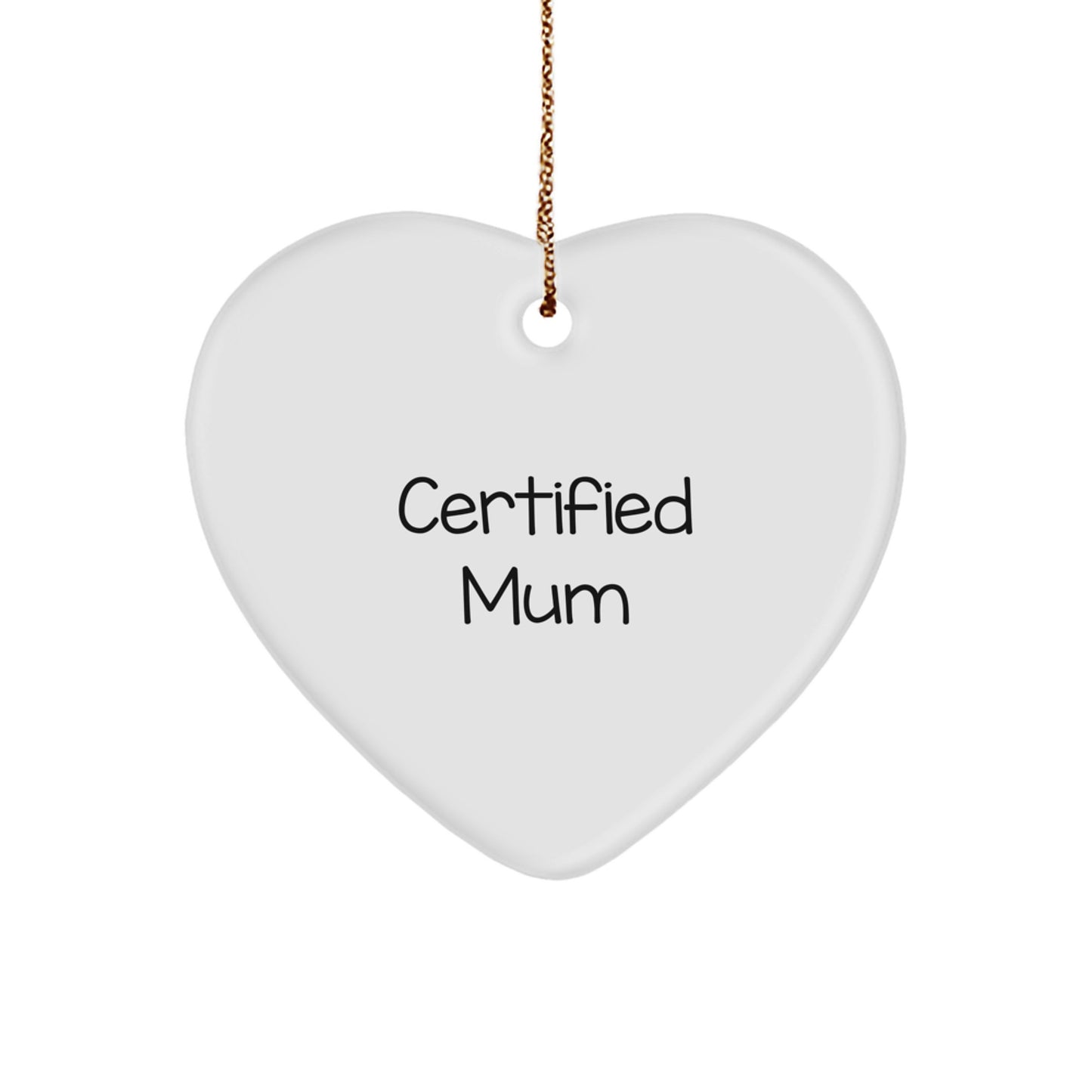 Funny Quotes for Mum Heart Ornament Gifts from Family for Christmas - Image 1