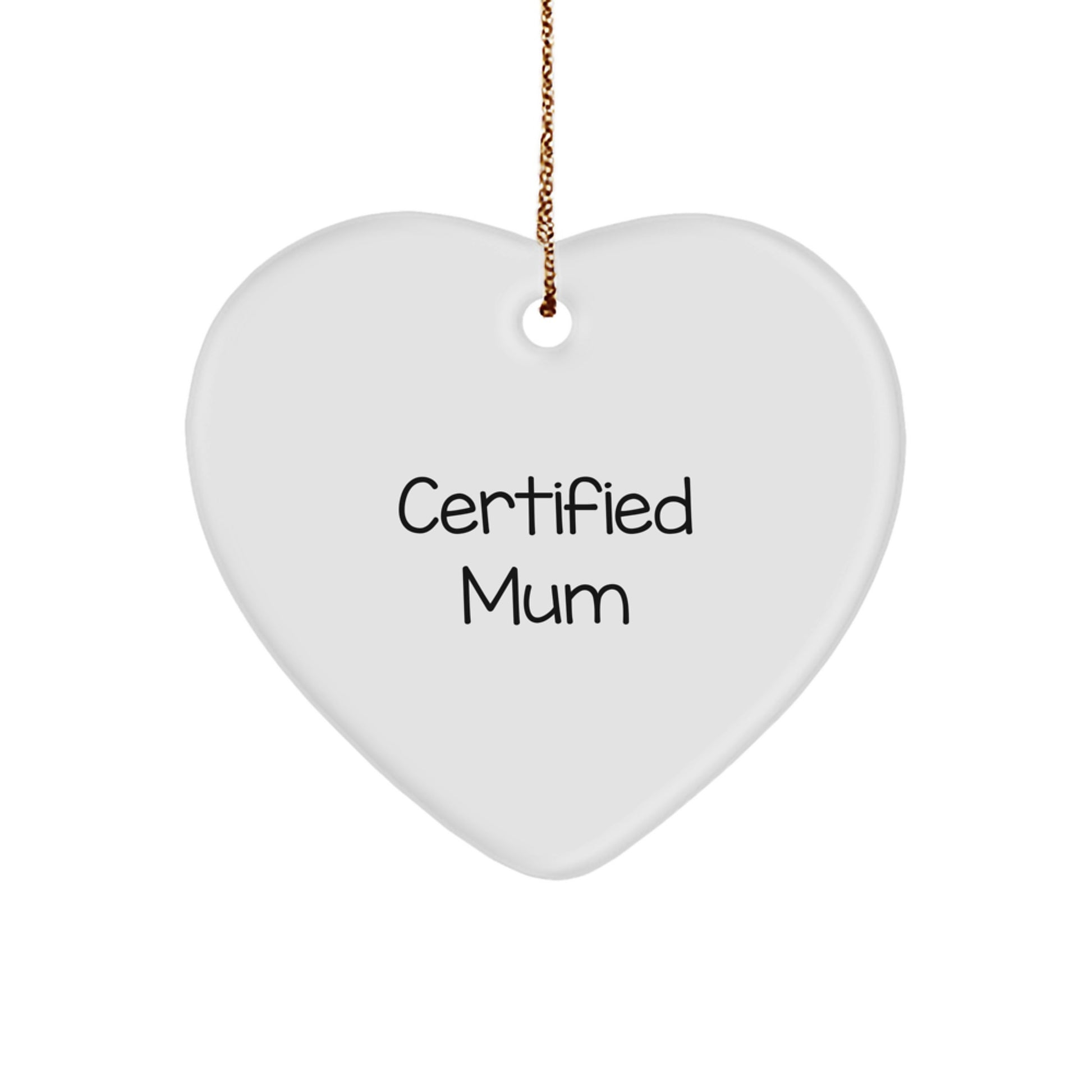 Funny Quotes for Mum Heart Ornament Gifts from Family for Christmas - Image 1