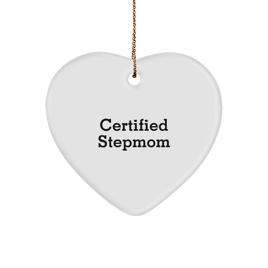 Certified Stepmom Funny Heart Ornament, Gifts from Men to Stepmom, Heartfelt Christmas Unique Gifts for Stepmom, Unique Stepmom Present from Family - Image 1