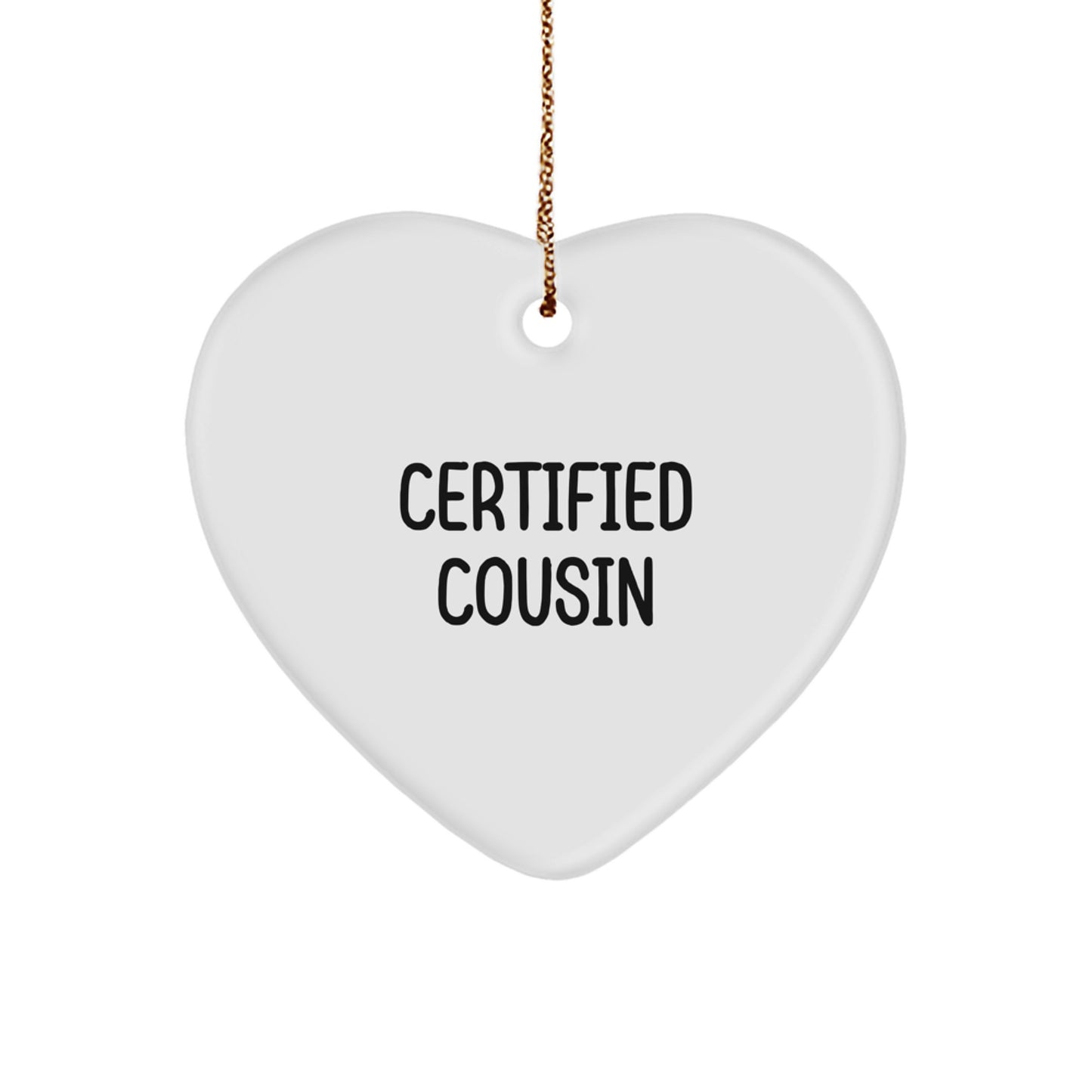 Funny Cousin Gifts from Family - Certified Cousin Heart Ornament for Christmas Unique Gifts for Cousin - Image 1
