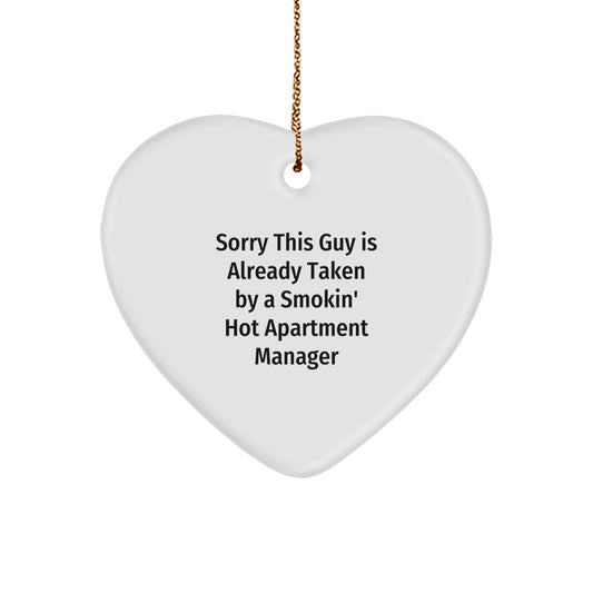 Funny Apartment Manager Gifts from Friends, Heart Ornament Sorry 'This Guy Is Already Taken By A Smokin' Hot Apartment Manager' Cute Christmas Unique - Image 1