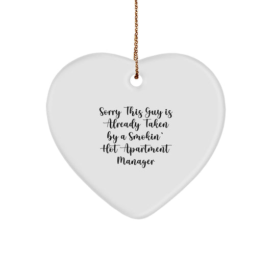 Funny Heart Ornament Gifts from Men to Apartment Manager Friends, Christmas Unique Ornament for Guys, Sorry This Guy Is Already Taken By A Smokin' Hot Apartment Manager Heart Shaped Decoration - Image 1