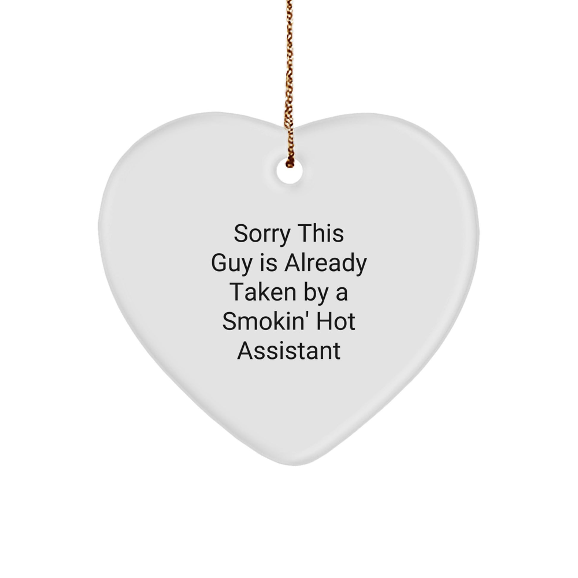 Funny Assistant Gifts from Friends, Heart Ornament, Gifts for Assistant Men, Smokin' Hot Assistant Quote, Christmas Unique Gift - Image 1
