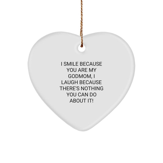 Funny Godmom Gifts, Heart Shaped Ornament with I Smile Because You Are My Godmom Quote, Perfect for Christmas Unique Gifts from Family to Godmom - Image 1