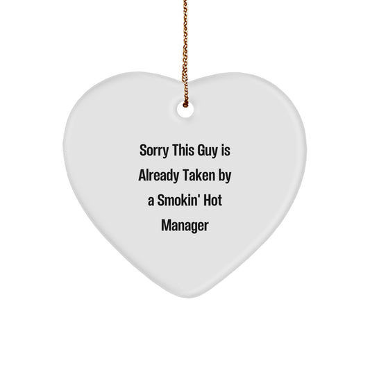 Funny Manager Gifts from Friends for Christmas Unique Manager Heart Ornament Smokin' Hot Manager - Image 1