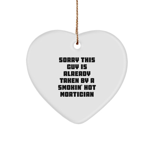 Funny Mortician Gifts, Mortician Heart Ornament for Christmas, Gifts from Men to Smokin' Hot Mortician - Image 1