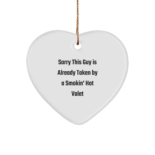 Funny Valet Gift for Men, Sorry This Guy Is Already Taken By A Smokin' Hot Valet, Heart Ornament for Christmas Unique Gifts from Friends to Valet - Image 1