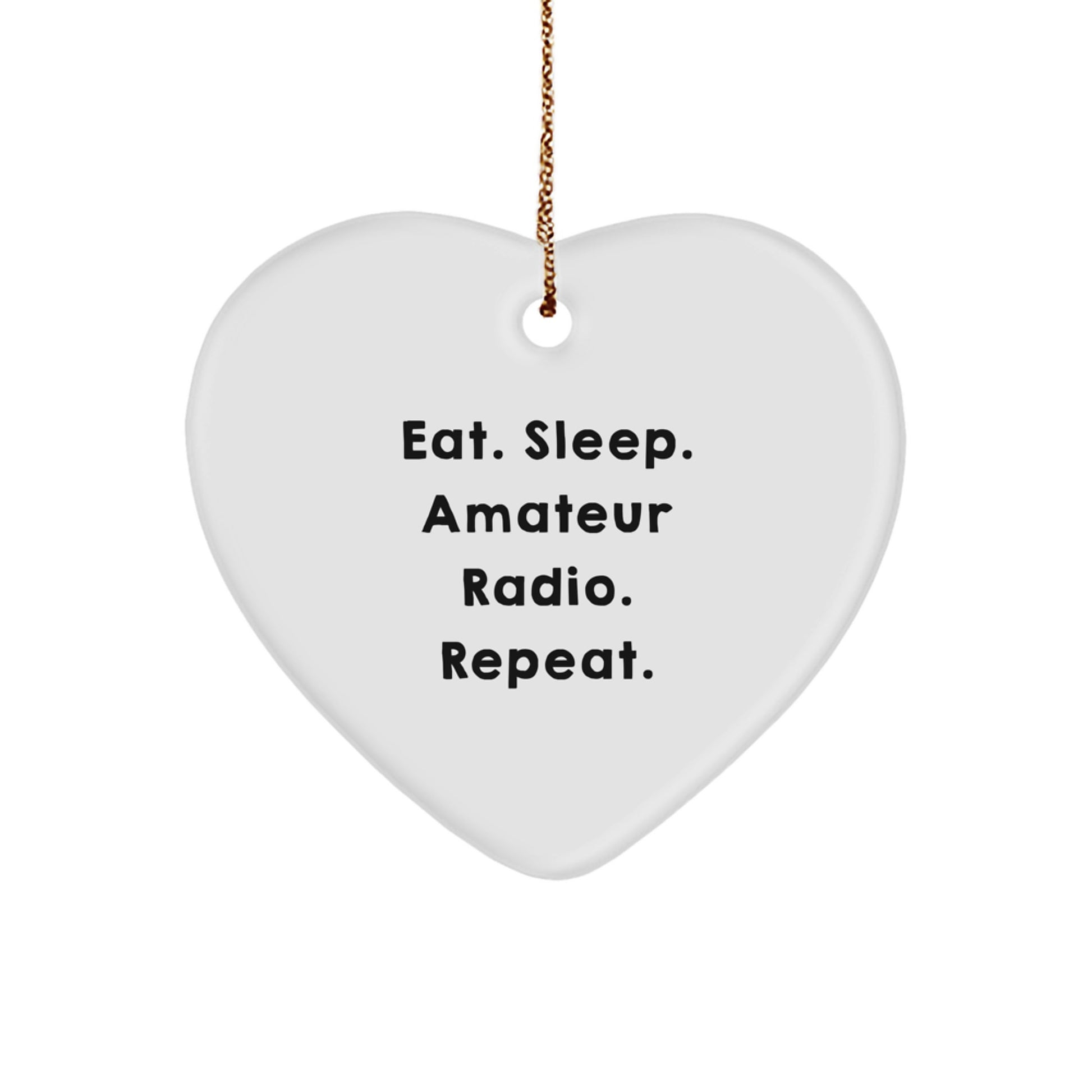 Funny Amateur Radio Gifts for Him, Heart Ornament for Ham Radio Enthusiasts, Eat. Sleep. Amateur Radio. Repeat. Christmas Unique Gift Idea - Image 1