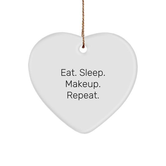 Funny Makeup Gifts from Women to Friends on Christmas - Heart Ornament with Eat. Sleep. Makeup. Repeat. Quote - Image 1