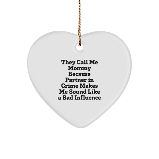 Funny Mommy Heart Ornament Gifts from Partner in Crime for Mommy Christmas Unique - Image 1