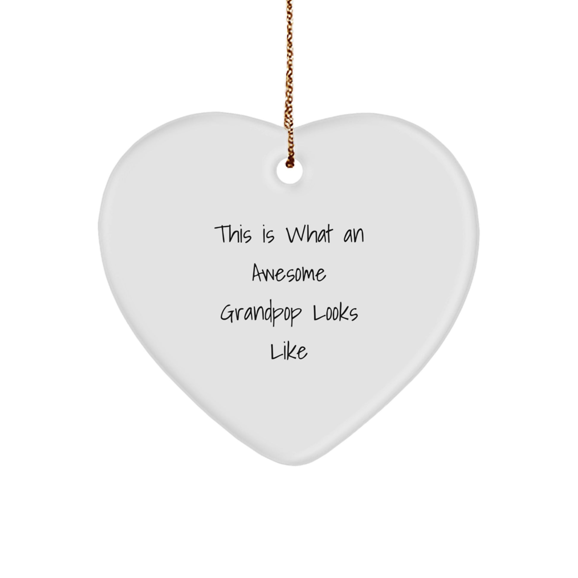 Funny Grandpop Gifts, Unique Heart Ornament for Grandpop Men, This Is What An Awesome Grandpop Looks Like Quote Christmas Unique Gifts from Family to Grandpop - Image 1