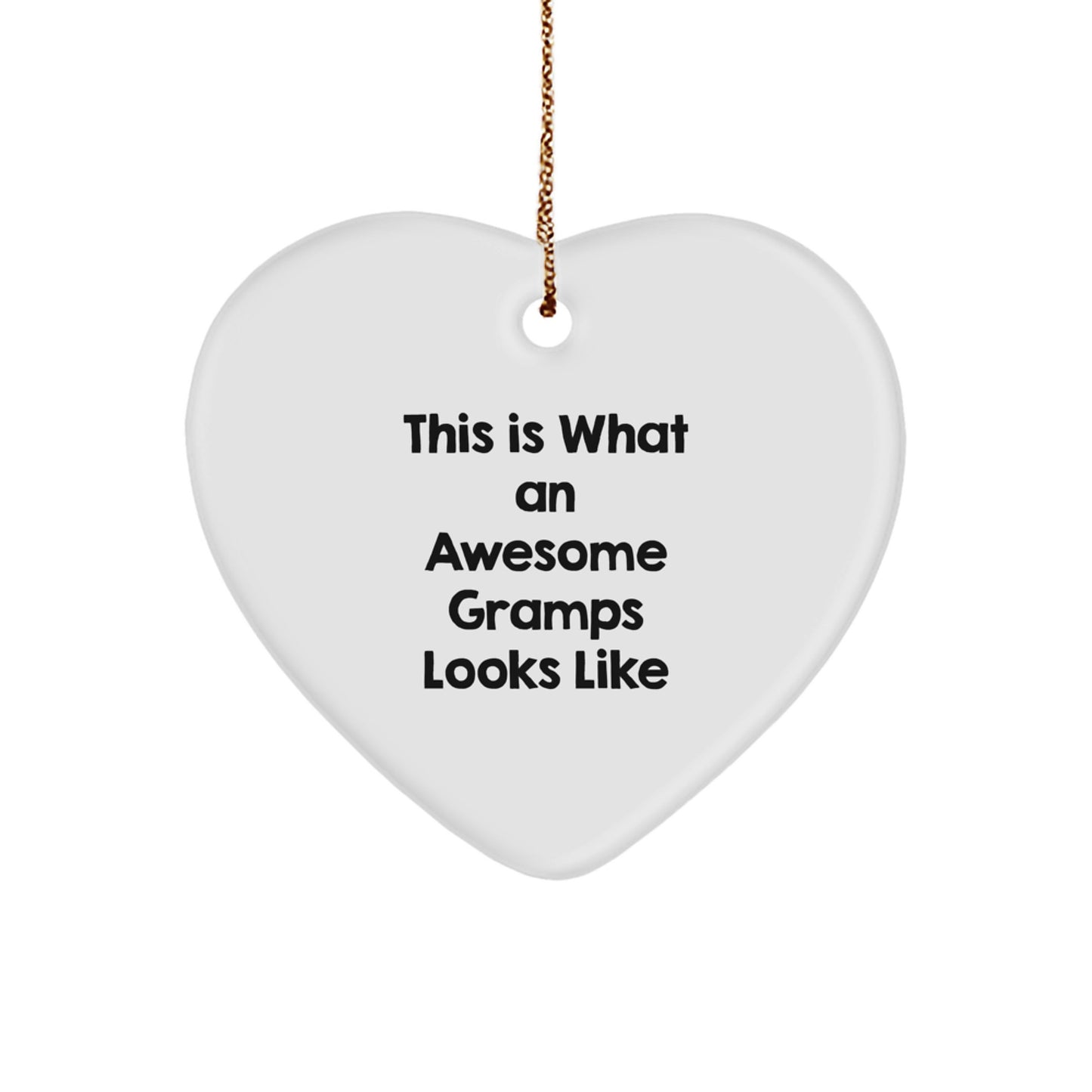 Funny Gramps Gifts, Heart Ornament with Quote 'This Is What An Awesome Gramps Looks Like', Christmas Unique Gifts from Friends to Gramps - Image 1