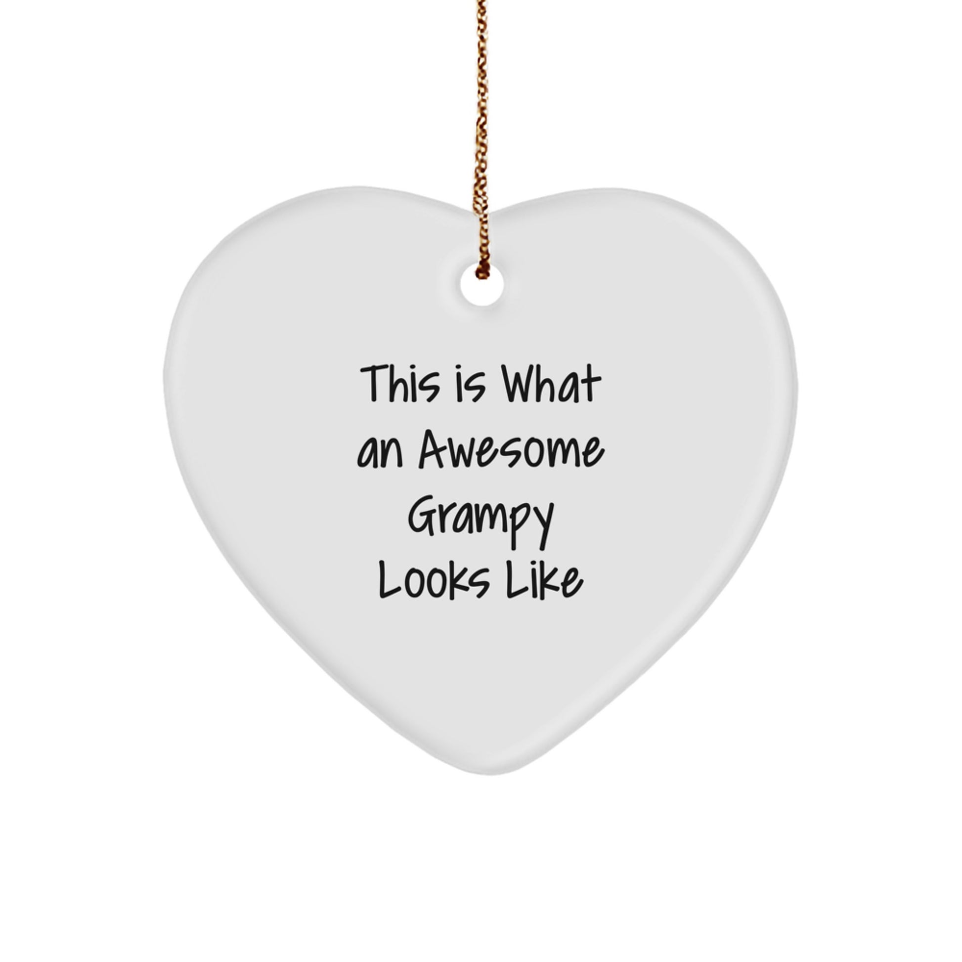 Funny Grampy Heart Ornament Gifts from Men, Women, or Family, Great for Christmas, Unique Grampy Gifts, This Is What Awesome Grampy Looks Like, Heart Shaped - Image 1