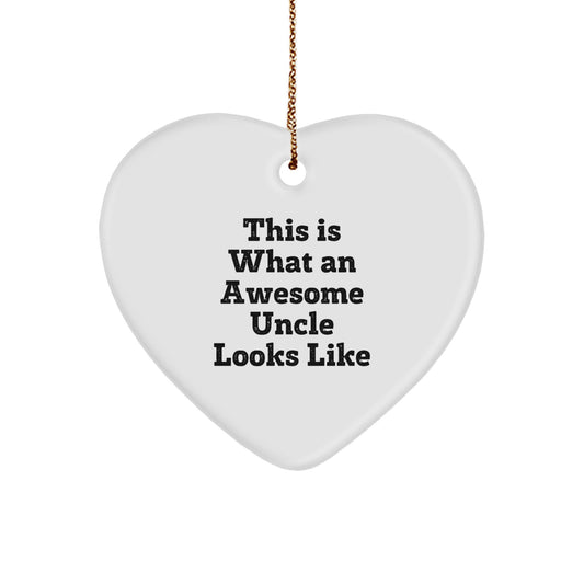 Uncle Gifts from Men - This Is What An Awesome Uncle Looks Like Heart Ornament for Christmas - Image 1