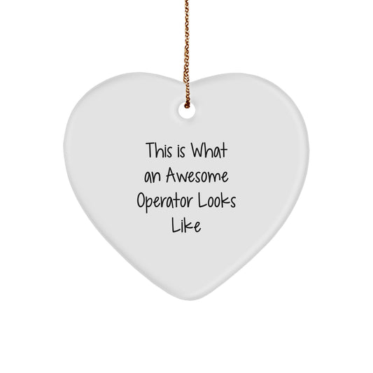 Operator Heart Ornament, Funny Quote, Gifts for Operator, Men, Women, Friends, Coworkers, Family, Christmas Unique Gifts from Operator Lovers - Image 1
