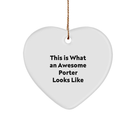Funny Porter Heart Ornament, Gifts for Porter Men, Christmas Unique Gifts from Friends or Family, Heart Shaped White Color - Image 1