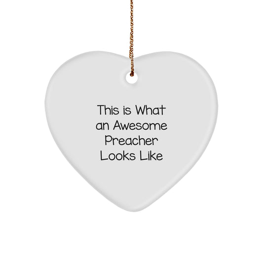 Funny Preacher Gifts for Men - Heart Ornament Quotes - 'This Is What An Awesome Preacher Looks Like' Christmas Unique Gifts from Friends to Family - Image 1