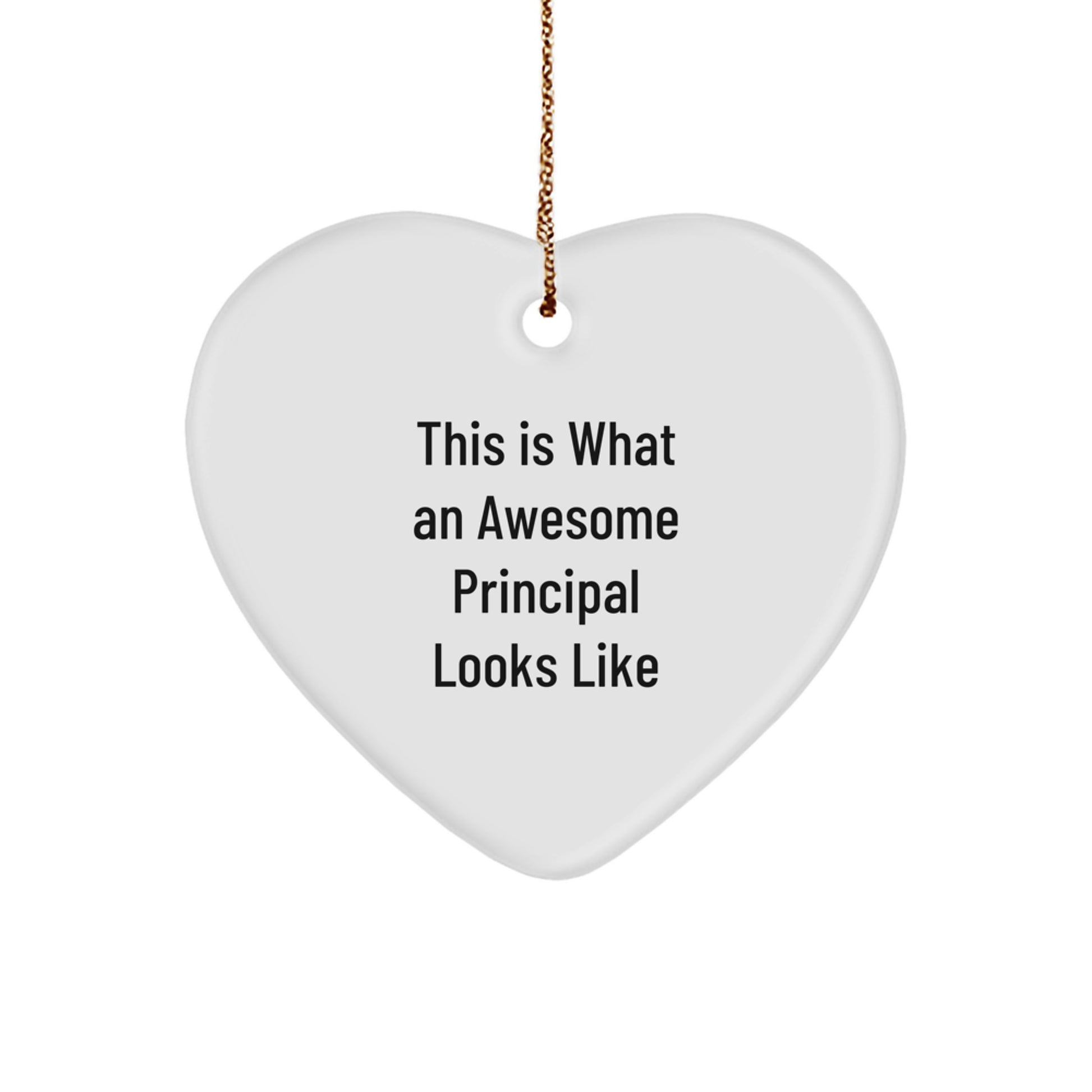 Funny Heart Ornament Gifts from Men to Awesome Principal, This Is What An Awesome Principal Looks Like, Heart Shaped Principal Christmas Unique Gifts - Image 1