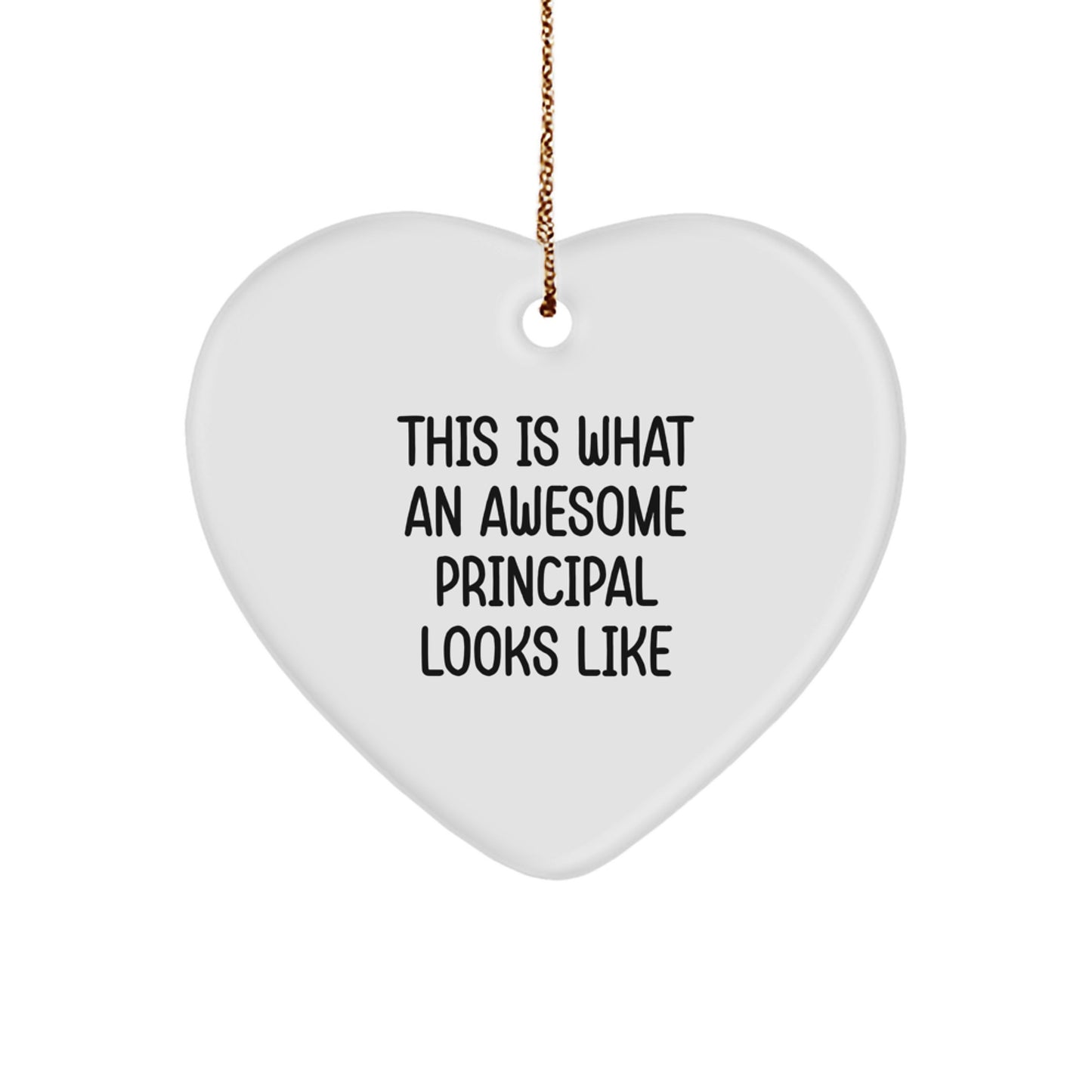 Funny Principal Gifts, Heart Ornament Quote 'This Is What An Awesome Principal Looks Like', Xmas Unique Gifts from Friends to Principal - Image 1