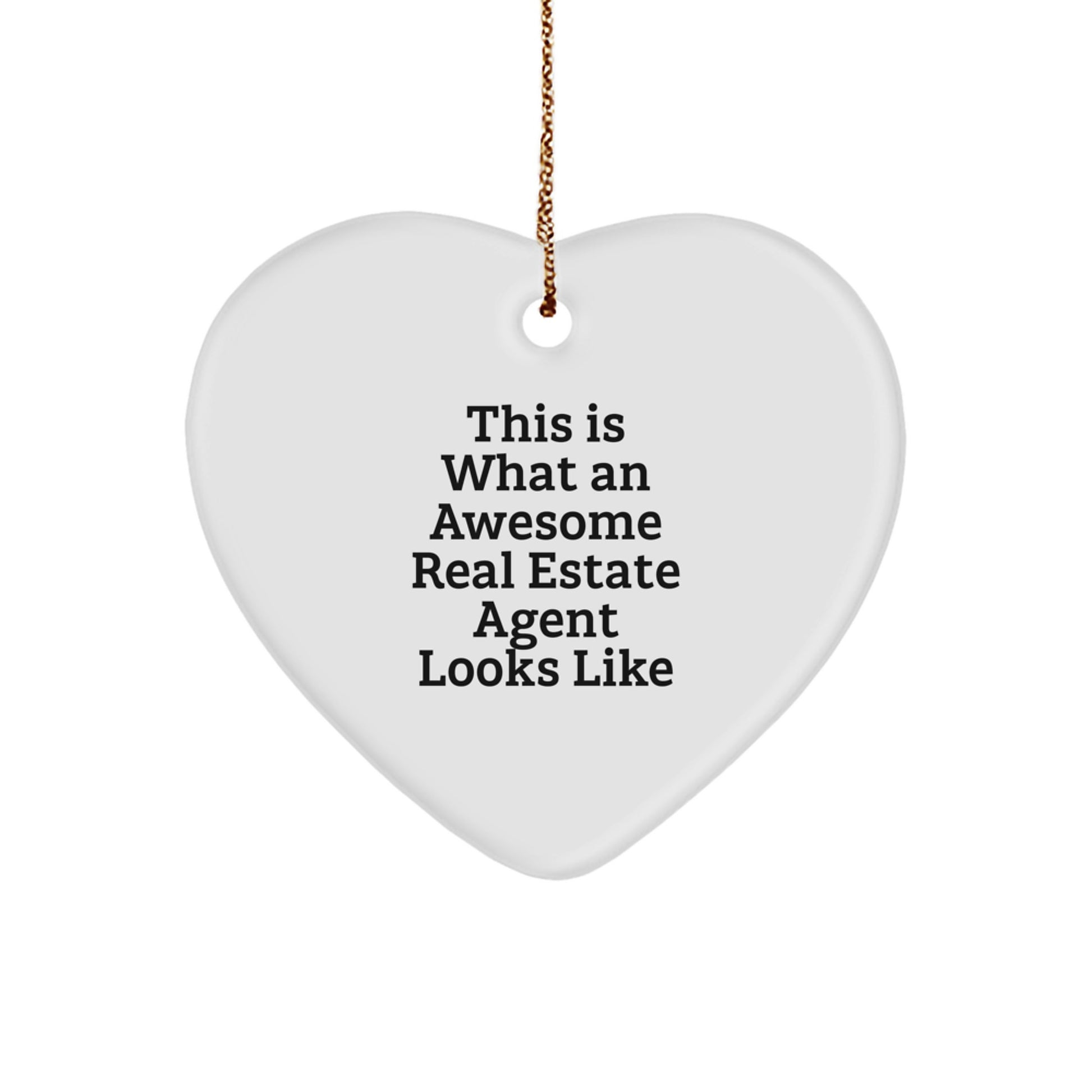 Real Estate Agent Heart Ornament Gifts from Friends, 'This Is What An Awesome Real Estate Agent Looks Like', Christmas Unique Gifts for Real Estate Agents - Image 1