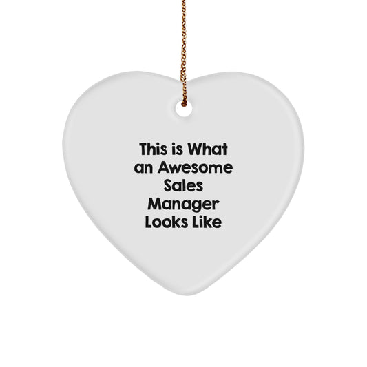 This Is What An Awesome Sales Manager Looks Like Gifts from Friends to Sales Manager, Heart Ornament for Christmas Unique Gifts - Image 1