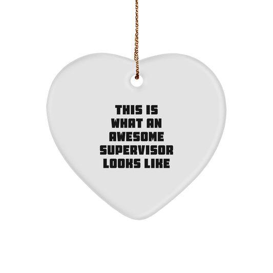 Funny Supervisor Gifts from Women to Awesome Supervisors - Heart Ornament with 'This Is What An Awesome Supervisor Looks Like' Quote, Christmas Unique Present - Image 1