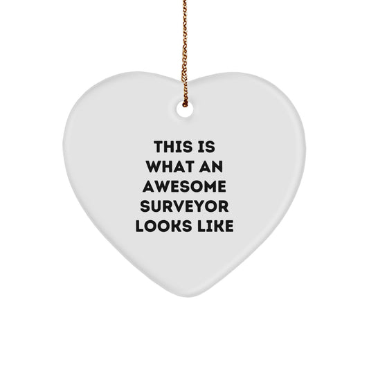 Funny Surveyor Gifts from Friends for Men - This Is What An Awesome Surveyor Looks Like Heart Ornament for Christmas - Image 1