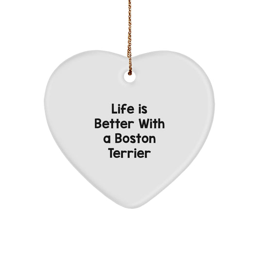 Boston Terrier Dog Lover's Heart Ornament, 'Life Is Better With A Boston Terrier', Gifts from Family to Friends, Christmas Unique Gifts for Boston Terrier Dog Owners - Image 1