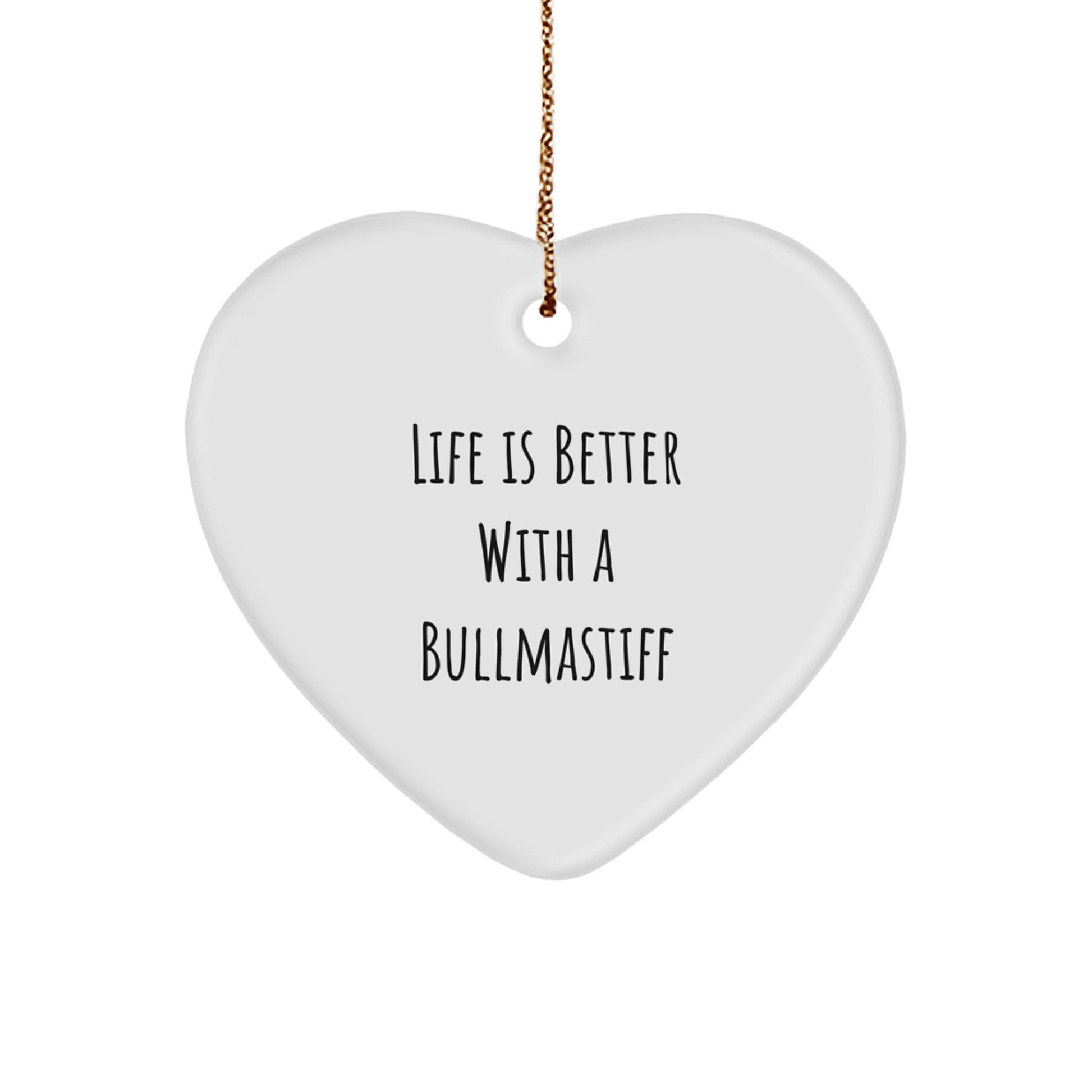 Bullmastiff Dog Heart Ornament Gifts from Men to Friends for Christmas, 'Life Is Better With A Bullmastiff' Quote - Image 1
